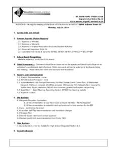 BELGRADE BOARD OF EDUCATION Belgrade School District No[removed]N. Weaver, Belgrade, Montana[removed]AGENDA for the regular meeting of the Board of Education to be held at 7:00PM in Board Room on Monday, July 14, [removed]C