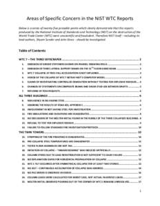 Areas of Specific Concern in the NIST WTC Reports Below is a series of twenty-five provable points which clearly demonstrate that the reports produced by the National Institute of Standards and Technology (NIST) on the d