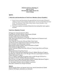 HCR	
  48	
  Task	
  Force	
  Meeting	
  #1	
   June	
  24,	
  2014	
   Hawaii	
  State	
  Capitol,	
  Room	
  325	
   9:00-­‐11:00am	
    	
  