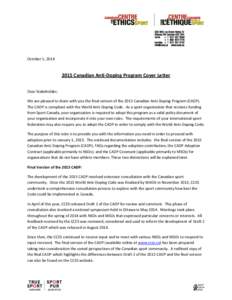 October 1, Canadian Anti-Doping Program Cover Letter Dear Stakeholder, We are pleased to share with you the final version of the 2015 Canadian Anti-Doping Program (CADP). The CADP is compliant with the World A