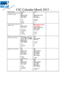 CSC Calendar March 2015 Weekend Tasks Saturday: Wash down deck & topsides w/soap  Sunday: Check batteries &