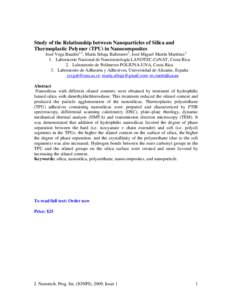 Study of the Relationship between Nanoparticles of Silica and Thermoplastic Polymer (TPU) in Nanocomposites José Vega Baudrit1,2, María Sibaja Ballestero2, José Miguel Martín Martínez3 1. Laboratorio Nacional de Nan