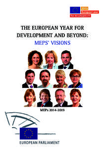 THE EUROPEAN YEAR FOR DEVELOPMENT AND BEYOND: MEPS’ VISIONS MEPs[removed]