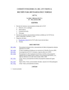 COMISIÓN INTERAMERICANA DEL ATÚN TROPICAL  REUNIÓN PARA REVISAR DATOS Y NORMAS ACTA La Jolla, California (EE.UU.) 29 – 30 de abril de 2005