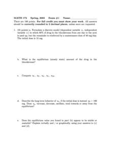 MATH 172 Spring, 2005 Exam #1 Name: There are 100 points. For full credit you must show your work. All answers should be correctly rounded to 2 decimal places, unless more are requested[removed]points) a. Formulate a dis