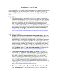 Weekly Update – April 16, 2010 Voice for Adoption (VFA) provides weekly e-mail updates to its members and partners on adoption, foster care, and child welfare news, resources, and legislation, as well as updates on VFA