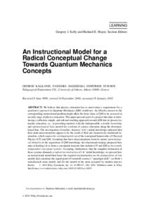 LEARNING Gregory J. Kelly and Richard E. Mayer, Section Editors An Instructional Model for a Radical Conceptual Change Towards Quantum Mechanics