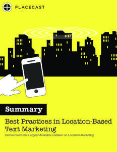 Summary Best Practices in Location-Based Text Marketing Derived from the Largest Available Dataset on Location Marketing