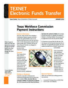 TEXNET Electronic Funds Transfer Susan Combs, Texas Comptroller of Public Accounts JANUARY 2014