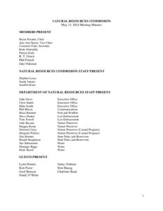 NATURAL RESOURCES COMMISSION May 13, 2014 Meeting Minutes MEMBERS PRESENT Bryan Poynter, Chair Jane Ann Stautz, Vice Chair Cameron Clark, Secretary