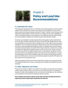 Chapter 5:  Policy and Land Use Recommendations 5.1 Watershed Plan Vision The strategy for achieving the vision of minimizing runoff, reducing pollution, and restoring the