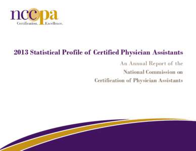 2013 Statistical Profile of Certified Physician Assistants- An Annual Report of the NCCPA.pub