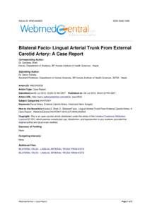 Article ID: WMC003533  ISSNBilateral Facio- Lingual Arterial Trunk From External Carotid Artery: A Case Report