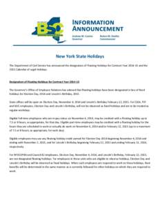 New York State Holidays The Department of Civil Service has announced the designation of Floating Holidays for Contract Year[removed]and the 2015 Calendar of Legal Holidays. Designation of Floating Holidays for Contract 