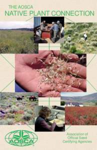 THE AOSCA  NATIVE PLANT CONNECTION Association of Official Seed