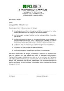 & PARTNER RECHTSANWÄLTE Spaldingstraße 74 – 20097 Hamburg Fon - Fax  – www.ipcl-rieck.de wird hiermit in Sachen wegen