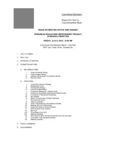 Committee Members: Mayor Pro Tem Yu Councilmember Blum REGULAR MEETING NOTICE AND AGENDA ROSEMEAD BOULEVARD IMPROVEMENT PROJECT STANDING COMMITTEE