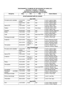 Disciplina  PROGRAMAREA EXAMENELOR DIN SESIUNEA DE IARNA 2015 Sesiunea I 17 ianuarie – 8 februarie Sesiunea a II-a 16 februarie – 22 februarie FACULTATEA DE EDUCAŢIE FIZICĂ ŞI SPORT