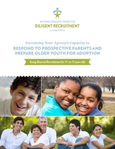 NATIONAL RESOURCE CENTER FOR  DILIGENT RECRUITMENT at AdoptUSKids  Increasing Your Agency’s Capacity to
