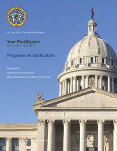 The State of Oklahoma | OMES Information Services Division  Apr.-Jun. 2014 | The State of Oklahoma Year End Report Year 3: Quarter 4: Report No. 11