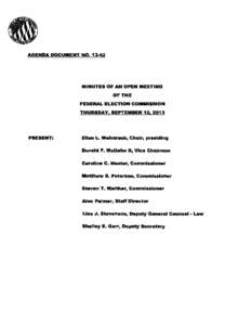 AGENDA DOCUMENT NO[removed]MINUTES OF AN OPEN MEETING OF THE FEDERAL ELECTION COMMISSION THURSDAY,SEPTEMBER12,2013