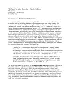 The Hybrid Invention Generator — Assorted Relations Bill Seaman Gideon May — programmer Funded by Intel Description of the Hybrid Invention Generator A computer-based language system exploring hybrid invention genera