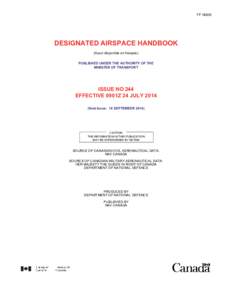 TP 1820E  DESIGNATED AIRSPACE HANDBOOK (Aussi disponible en français) PUBLISHED UNDER THE AUTHORITY OF THE MINISTER OF TRANSPORT