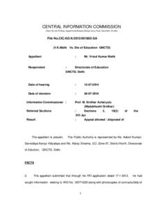 CENTRAL INFORMATION COMMISSION (Room No.315, B­Wing, August Kranti Bhawan, Bhikaji Cama Place, New Delhi 110 066) File No.CIC/AD/A[removed]­SA  (V.K.Malik   Vs. Dte of Education  GNCTD) Appel