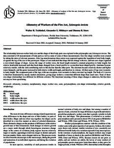 Tschinkel WR, Mikheyev AS, Storz SRAllometry of workers of the fire ant, Solenopsis invicta. 11pp. Journal of Insect Science, 3:2, Available online: insectscience.org/3.2 Journal of Insect