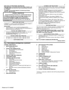 1 HIGHLIGHTS OF PRESCRIBING INFORMATION These highlights do not include all the information needed to use CYRAMZA safely and effectively. See full prescribing information for CYRAMZA. CYRAMZA (ramucirumab) injection, for