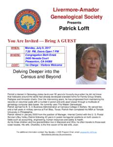 Livermore-Amador Genealogical Society Presents Patrick Lofft You Are Invited — Bring A GUEST