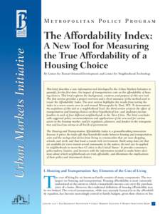 M e t r o p o l i t a n Po l i c y P r o g r a m  Urban Markets Initiative The Affordability Index: A New Tool for Measuring