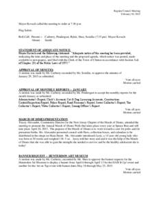 Regular Council Meeting February 10, 2015 Mayor Kovach called the meeting to order at 7:30 p.m. Flag Salute. Roll Call: Present – Carberry, Pendergast, Rylak, Shea, Sosidka (7:35 pm) Mayor Kovach