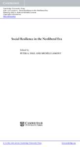 Cambridge University Press[removed]6 - Social Resilience in the Neoliberal Era Edited by Peter A. Hall and Michèle Lamont Copyright Information More information