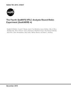 NASA/TM–2010–[removed]The Fourth SeaWiFS HPLC Analysis Round-Robin Experiment (SeaHARRE-4) Stanford B. Hooker, Crystal S. Thomas, Laurie Van Heukelem, Louise Schlüter, Mary E. Russ, Joséphine Ras, Hervé Claustre, L