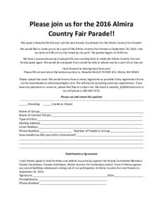 Please join us for the 2016 Almira Country Fair Parade!! My name is Natasha McCall and I am the new Parade Coordinator for the Almira Country Fair Parade! We would like to invite you to be a part of the Almira Country Fa