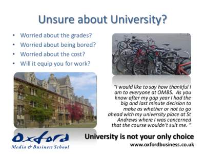 Unsure about University? • •