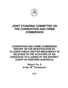 Royal Commission / Political corruption / Politics of Australia / Government / Politics / Police Integrity Commission / Crime and Misconduct Commission / Members of the Western Australian Legislative Assembly / Frank Alban / John Hyde