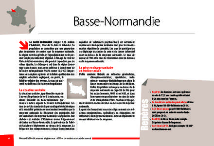 Basse-Normandie La Basse-Normandie compte 1,48  million d’habitants, dont 46  % dans le Calvados. Sa population se caractérise par une proportion plus importante de seniors que la moyenne nationale. La région est t