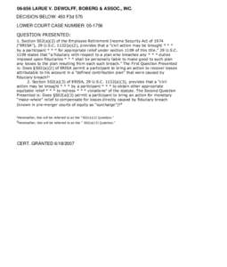 [removed]LARUE V. DEWOLFF, BOBERG & ASSOC., INC. DECISION BELOW: 450 F3d 570 LOWER COURT CASE NUMBER: [removed]QUESTION PRESENTED: 1. Section 502(a)(2) of the Employee Retirement Income Security Act of 1974 (“ERISA”), 2