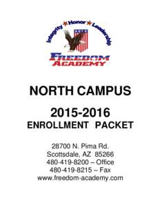 NORTH CAMPUS[removed]ENROLLMENT PACKET[removed]N. Pima Rd. Scottsdale, AZ[removed]8200 – Office