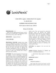 Page 1  CAROL RENNA, Appellee v. MARK SCHADT, M.D., Appellant No[removed]EDA 2011 SUPERIOR COURT OF PENNSYLVANIA 2013 PA Super 34; 2013 Pa. Super. LEXIS 81