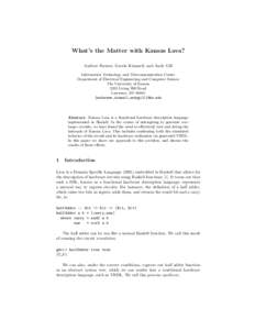 What’s the Matter with Kansas Lava? Andrew Farmer, Garrin Kimmell, and Andy Gill Information Technology and Telecommunication Center Department of Electrical Engineering and Computer Science The University of Kansas 23