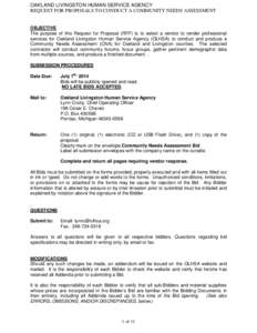 OAKLAND LIVINGSTON HUMAN SERVICE AGENCY REQUEST FOR PROPOSALS TO CONDUCT A COMMUNITY NEEDS ASSESSMENT OBJECTIVE The purpose of this Request for Proposal (RFP) is to select a vendor to render professional services for Oak