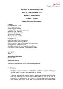 Minutes of the fiftieth meeting of the Office for Legal complaints (OLC) Monday 16 December[removed]30am – 13.30pm Baskerville House, Birmingham Present:
