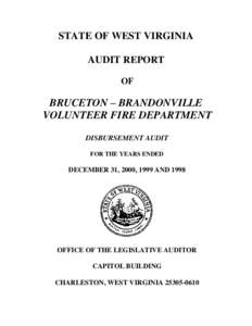 STATE OF WEST VIRGINIA AUDIT REPORT OF BRUCETON – BRANDONVILLE VOLUNTEER FIRE DEPARTMENT