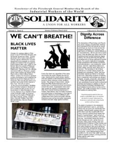 Newsletter of the Pittsburgh General Membership Branch of the  Industrial Workers of the World A UNION FOR ALL WORKERS January/February/March 2015