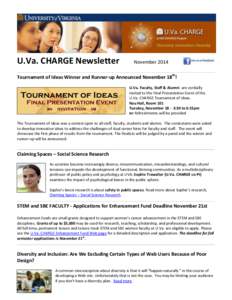 U.Va. CHARGE Newsletter  November 2014 Tournament of Ideas Winner and Runner-up Announced November 18th! U.Va. Faculty, Staff & Alumni are cordially