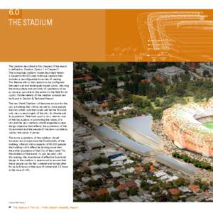 6.0 the stadium The stadium described in this chapter of the report is defined as Stadium Option 1 in Chapter 2. The conceptual stadium model described herein
