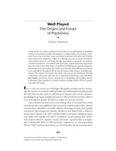 Developmental psychology / Psychology / Interpersonal relationships / Love / Psychoanalysis / John Bowlby / Infant / Play / Biological basis of love / Attachment theory / Behavior / Human development